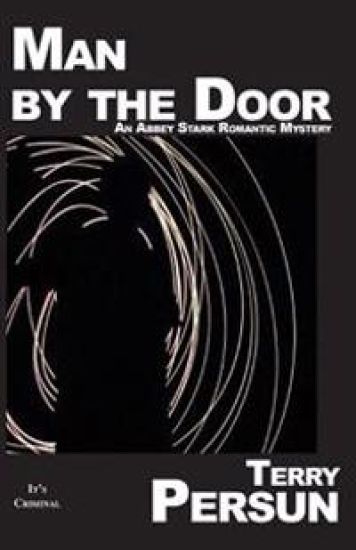 Man by the Door: an Abbey Stark Romantic Mystery