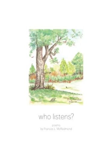 Who Listens?: Poems by Frances L. McRedmond