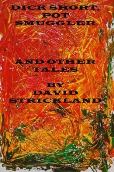 Dick Short, Pot Smuggler