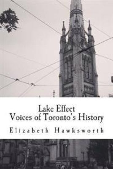 Lake Effect: Voices of Toronto's History
