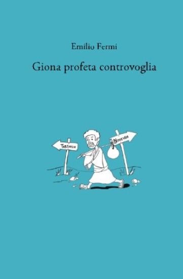 Giona profeta controvoglia