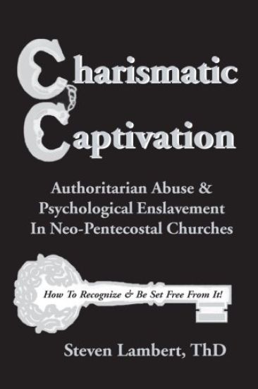Charismatic Captivation: Authoritarian Abuse & Psychological Enslavement In Neo-Pentecostal Churches