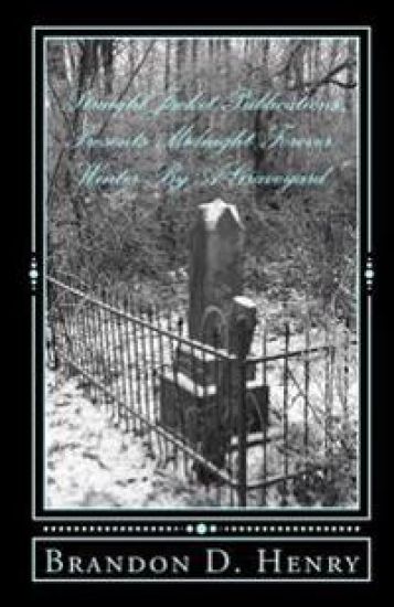 StraightJacket Publications Presents Midnight Forever: Winter By A Graveyard