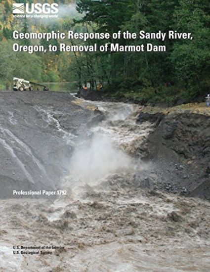 Geomorphic Response of the Sandy River, Oregon, to Removal of Marmot Dam