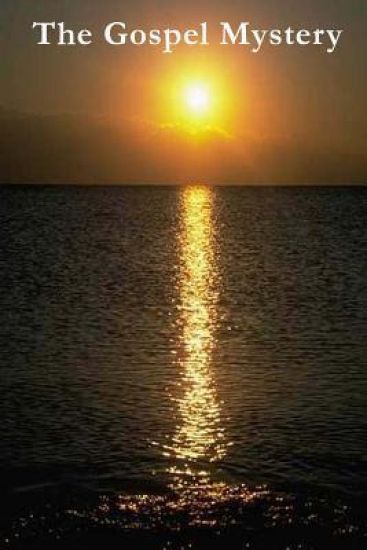 The Gospel Mystery: Hidden from the Ages