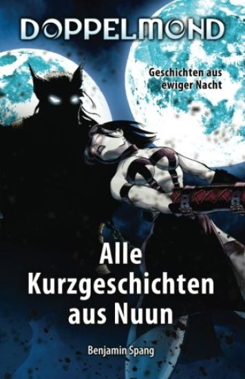 Doppelmond - Alle Kurzgeschichten aus Nuun