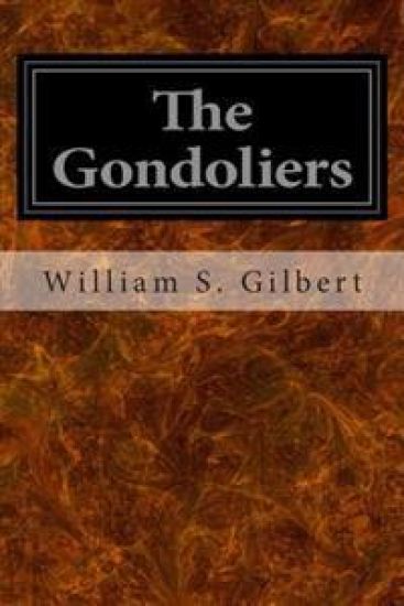 The Gondoliers: Or The King of Barataria