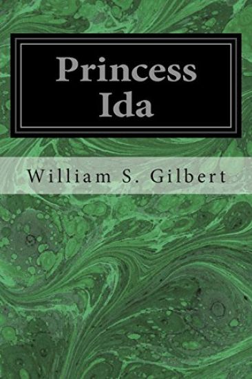 Princess Ida: Or Castle Adamant