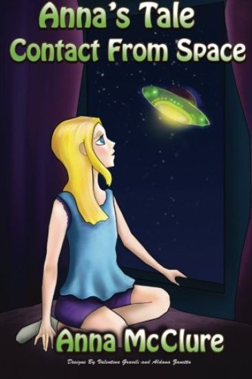 Anna's Tale: Contact From Space