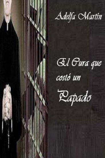 El cura que costo un papado