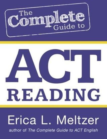 The Complete Guide to ACT Reading