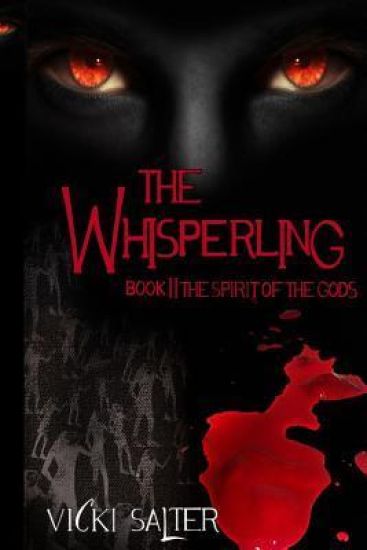 The Whisperling- Book II The Spirit of the Gods: The Spirit of The Gods