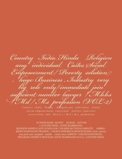 Country India Hindu Religion any individual Castes Social Empowerment/ Poverty solution, huge Business, Industry very big role only/immediate join suf