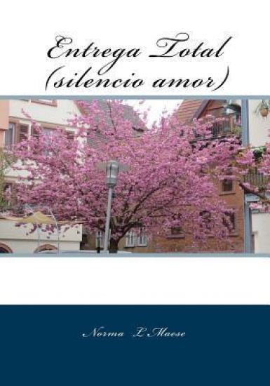 Entrega Total (silencio amor)