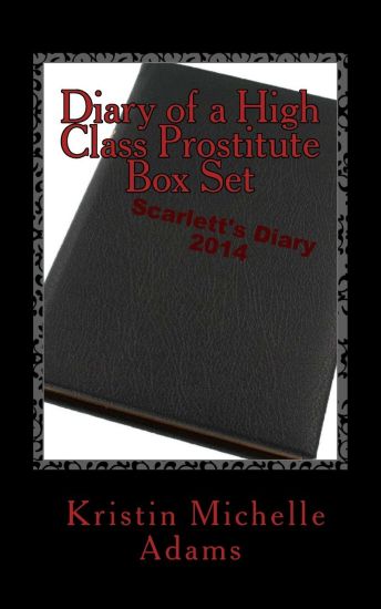 Diary of a High Class Prostitute Box Set: Scarlett Series Books 1-3