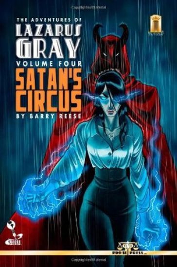 The Adventures of Lazarus Gray Volume 4: Satan's Circus