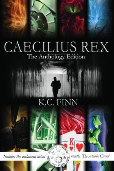 Caecilius Rex: The Anthology Edition