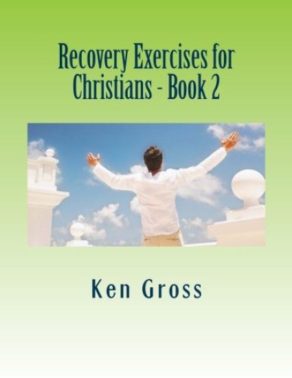 Recovery Exercises for Christians - Book 2: Wisdom Literature