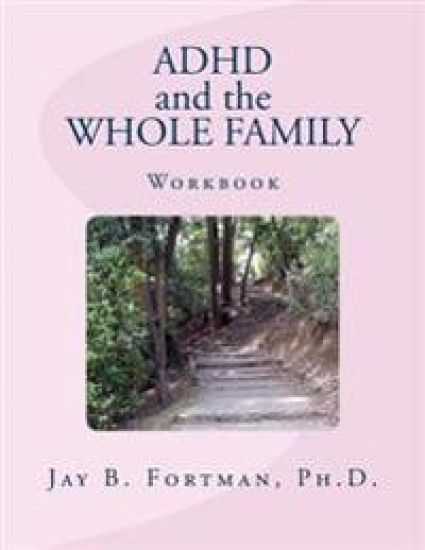 ADHD and The Whole Family