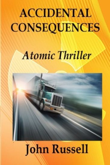 Accidental Consequences: A John Russell Thriller