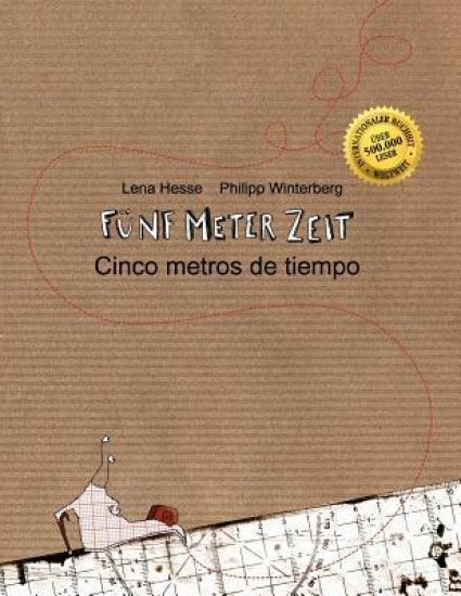 Fünf Meter Zeit/Cinco metros de tiempo