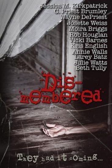 Dis-Membered: They Had it Coming