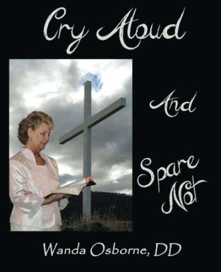 Cry Aloud And Spare Not