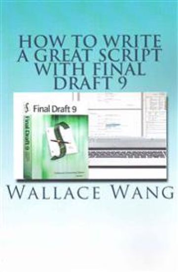 How to Write a Great Script with Final Draft 9