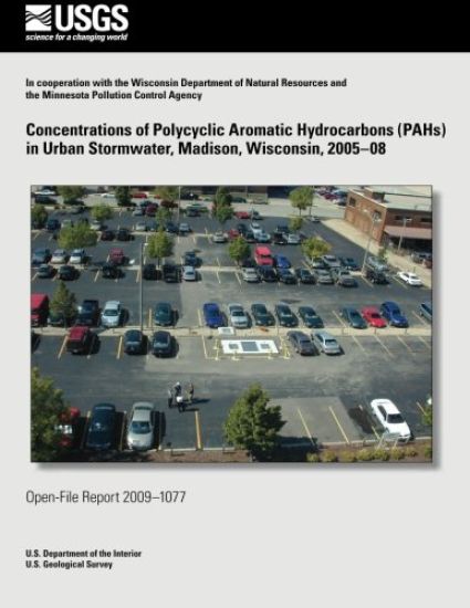 Concentrations of Polycyclic Aromatic Hydrocarbons (PAHs) in Urban Stormwater, Madison, Wisconsin, 2005?08
