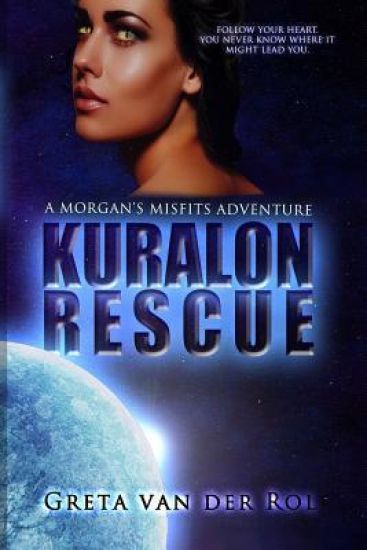 Kuralon Rescue: A Morgan's Misfits Adventure