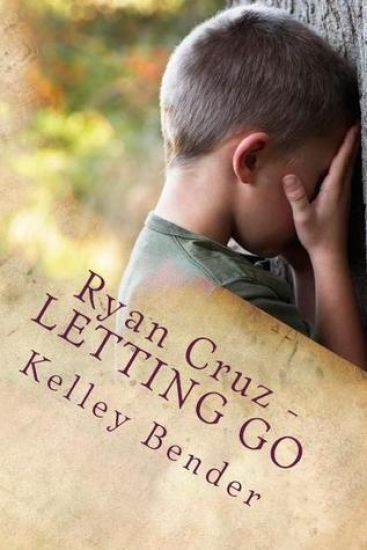 Ryan Cruz - LETTING GO: Sequel to Ryan's Eyes