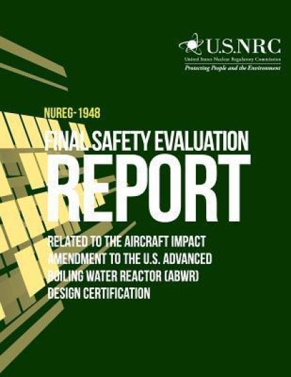 Final Safety Evaluation Report Related to the Aircraft Impact Amendment to the U.S. Advanced Boiling Water Reactor (ABWR) Design Certification