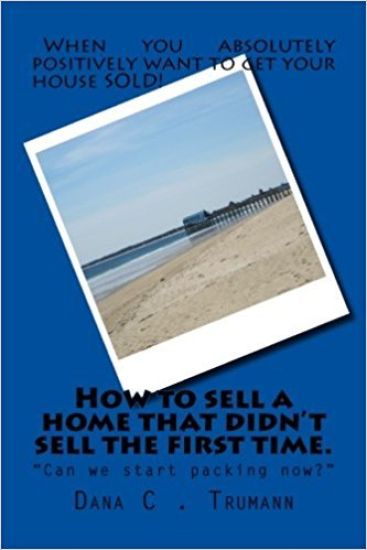 How to sell a home that didn't sell the first time.: Can we start packing?