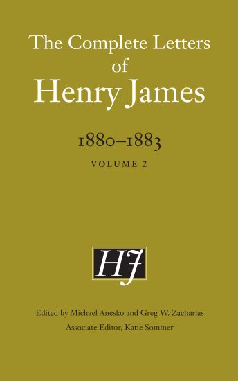 The Complete Letters of Henry James, 1880–1883
