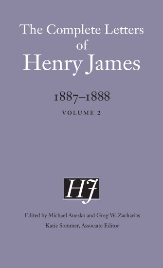 The Complete Letters of Henry James, 1887–1888