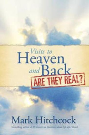 Visits To Heaven And Back