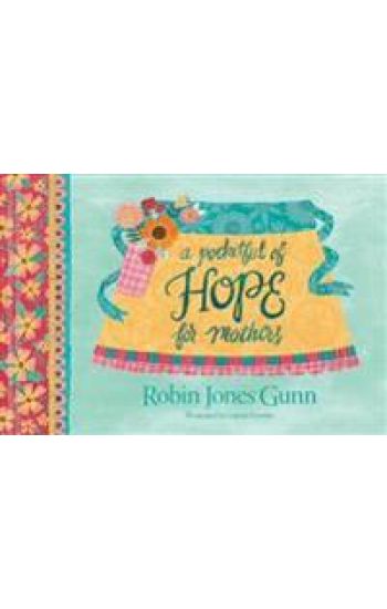 Pocketful of Hope for Mothers, A