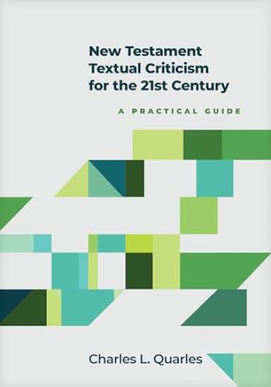 New Testament Textual Criticism for the 21st Century