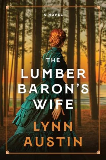 Lumber Baron's Wife, The
