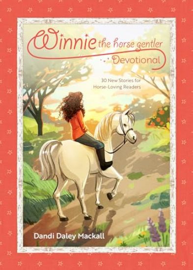 Winnie the Horse Gentler Devotional
