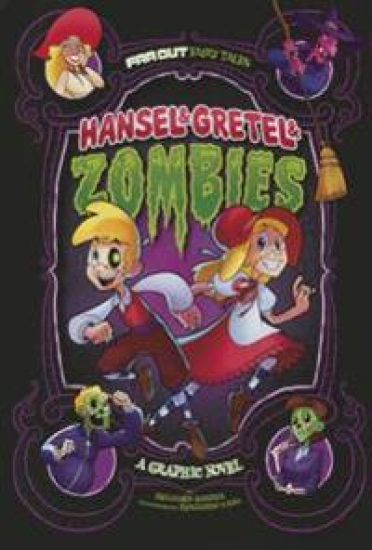 Hansel & Gretel & Zombies: A Graphic Novel
