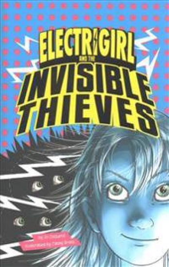 Electrigirl and the Invisible Thieves