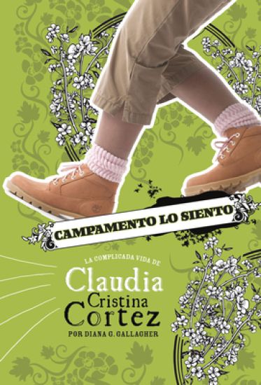Campamento Lo Siento: La Complicada Vida de Claudia Cristina Cortez