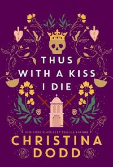 Thus with a Kiss I Die