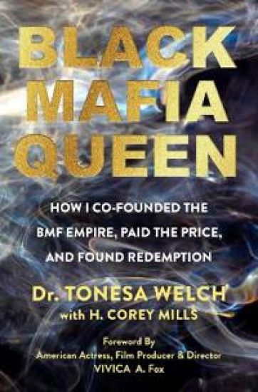 Black Mafia Queen: How I Co-Founded the Bmf Empire, Paid the Price, and Found Redemption