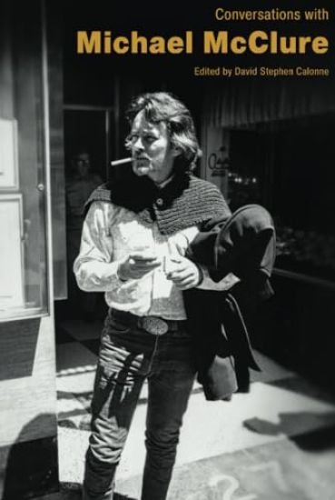 Conversations with Michael McClure