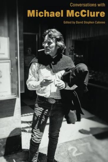 Conversations with Michael McClure
