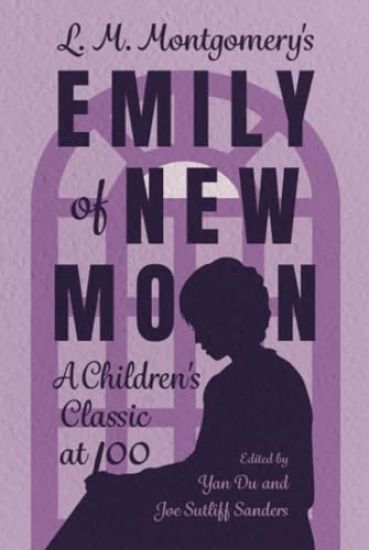 L. M. Montgomery's Emily of New Moon