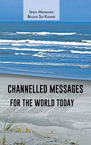 Channelled Messages for the World Today