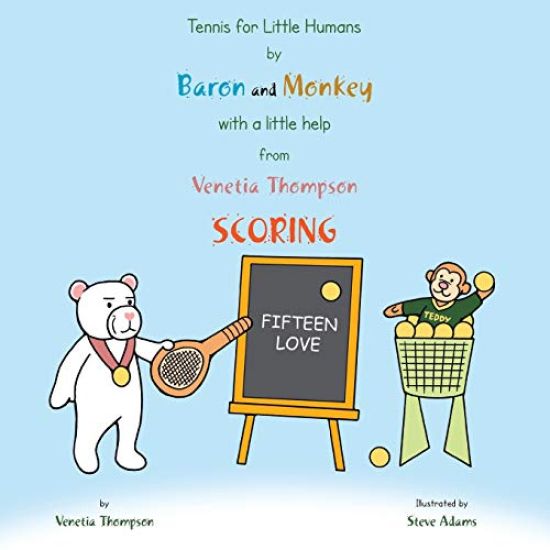 Tennis for Little Humans by Baron and Monkey with a Little Help from Venetia Thompson